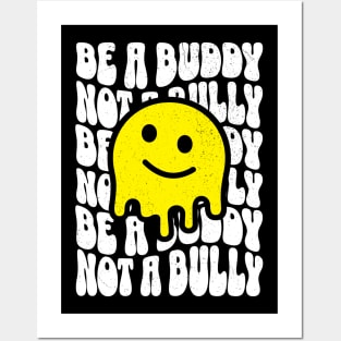 Be A Buddy Not A Bully Posters and Art